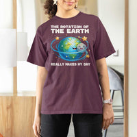 Teacher Earth Day T Shirt For Women Rotation of the Earth Makes My Day Science