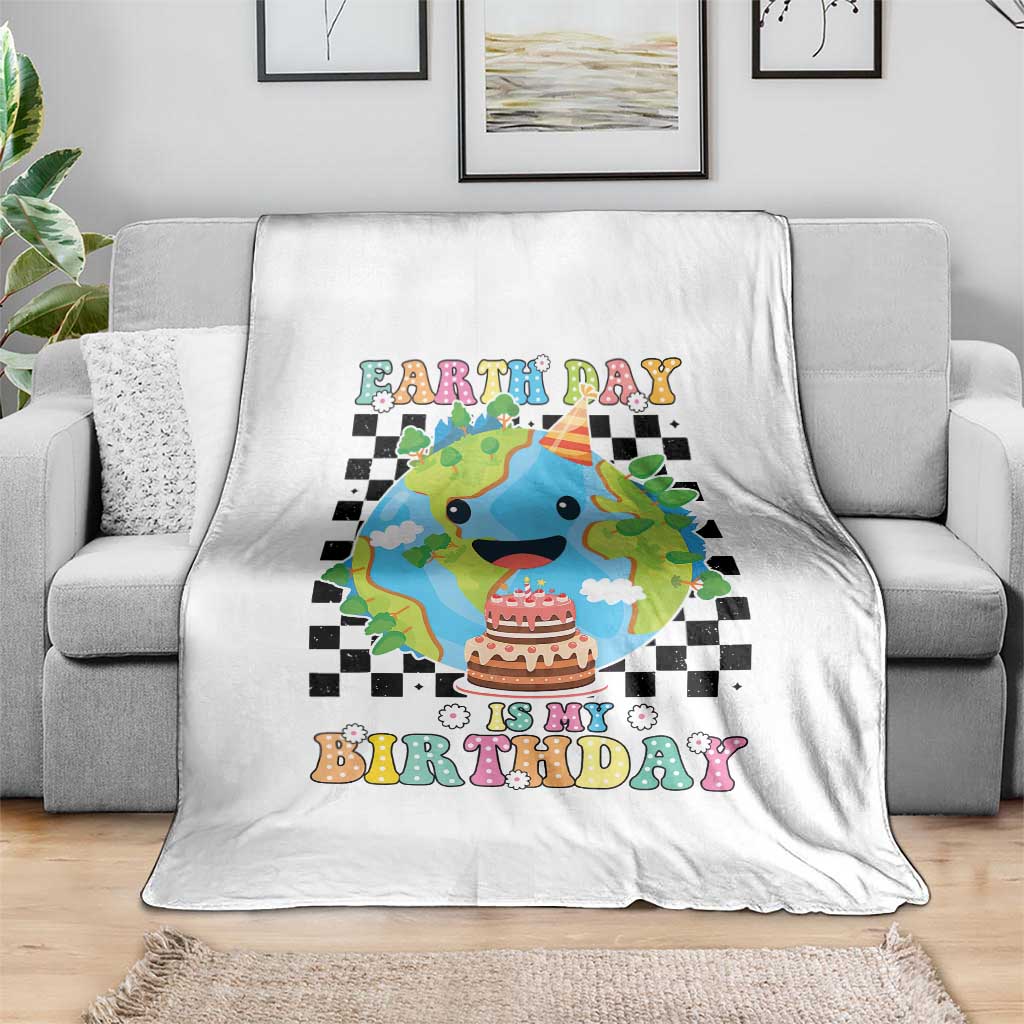 Earth Day Birthday Throw Blanket Its My Birthday April 22