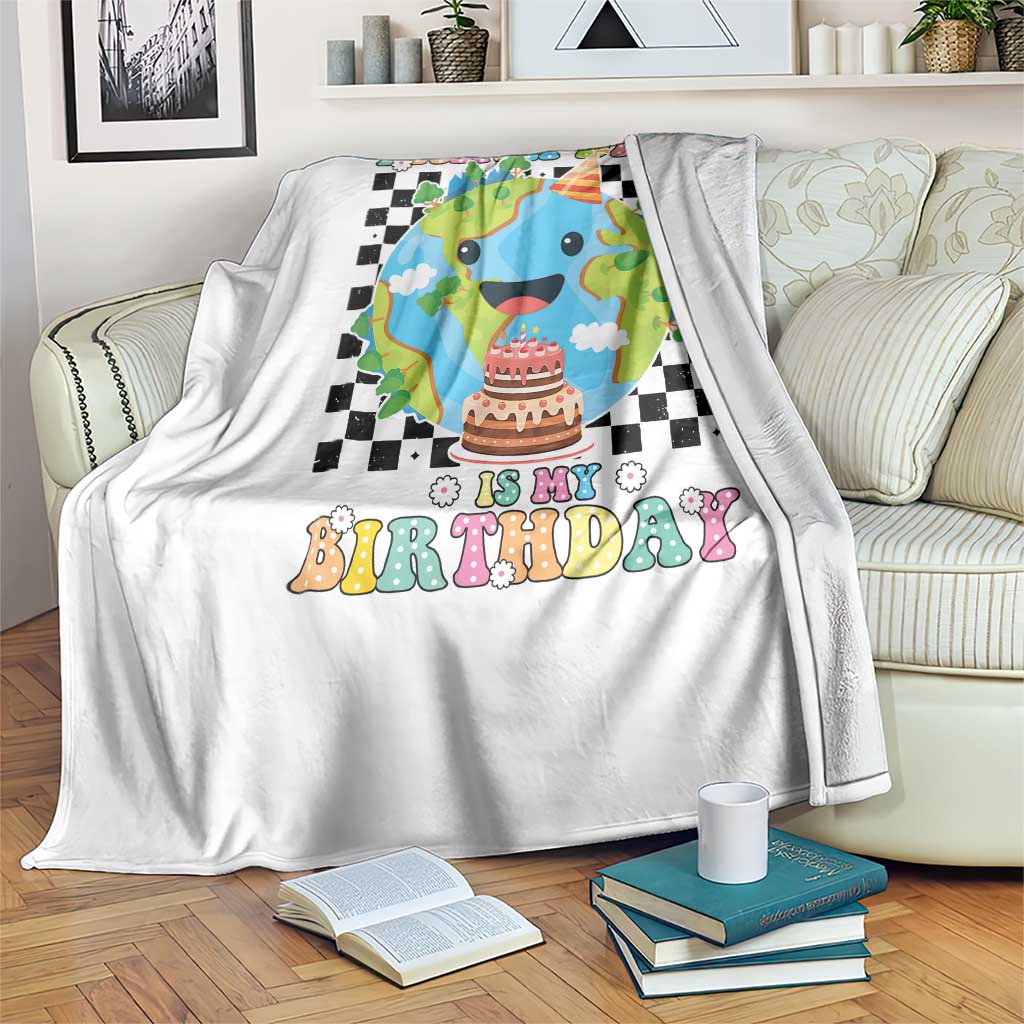 Earth Day Birthday Throw Blanket Its My Birthday April 22