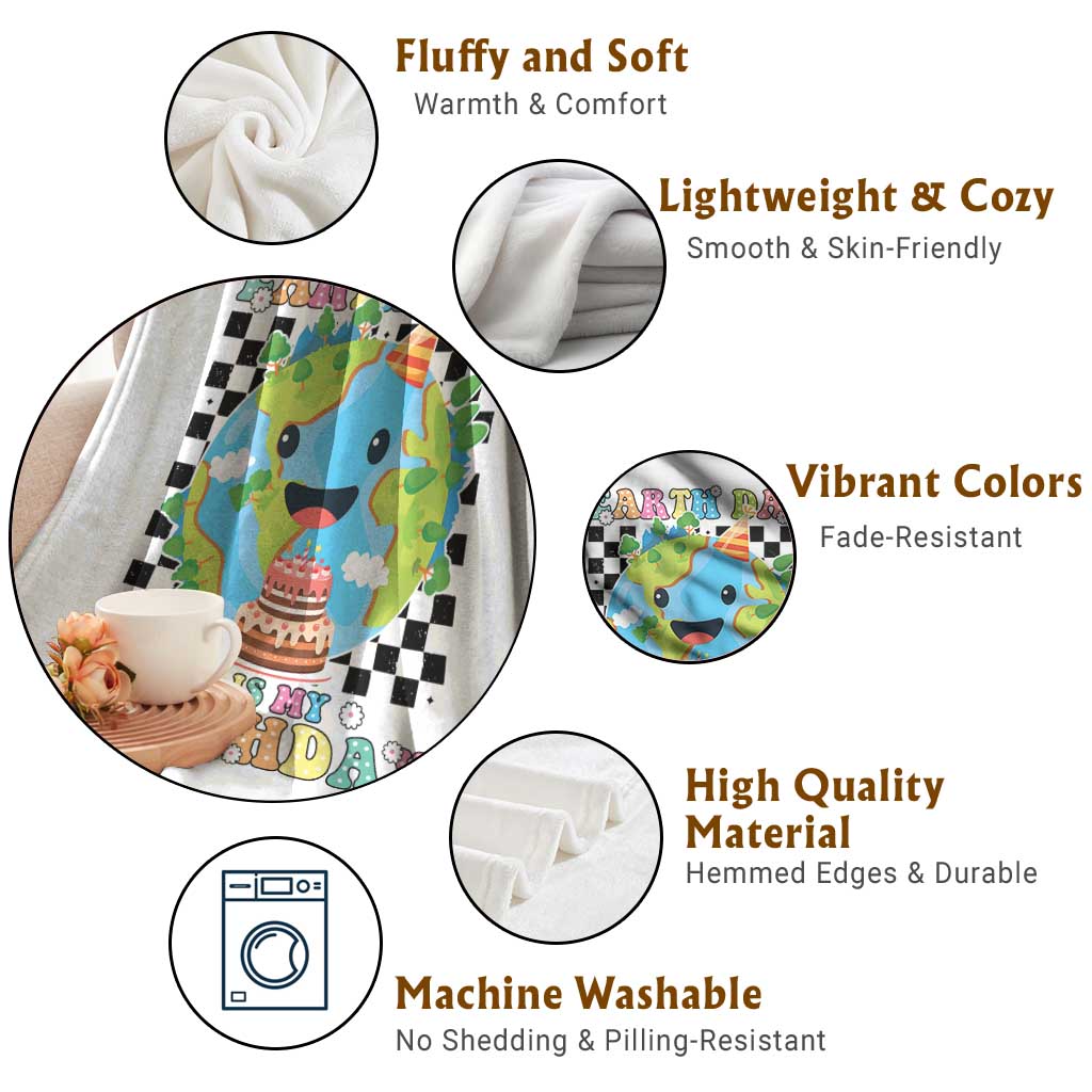Earth Day Birthday Throw Blanket Its My Birthday April 22