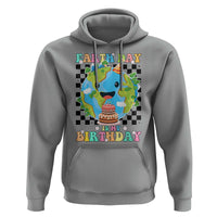 Earth Day Birthday Hoodie Its My Birthday April 22