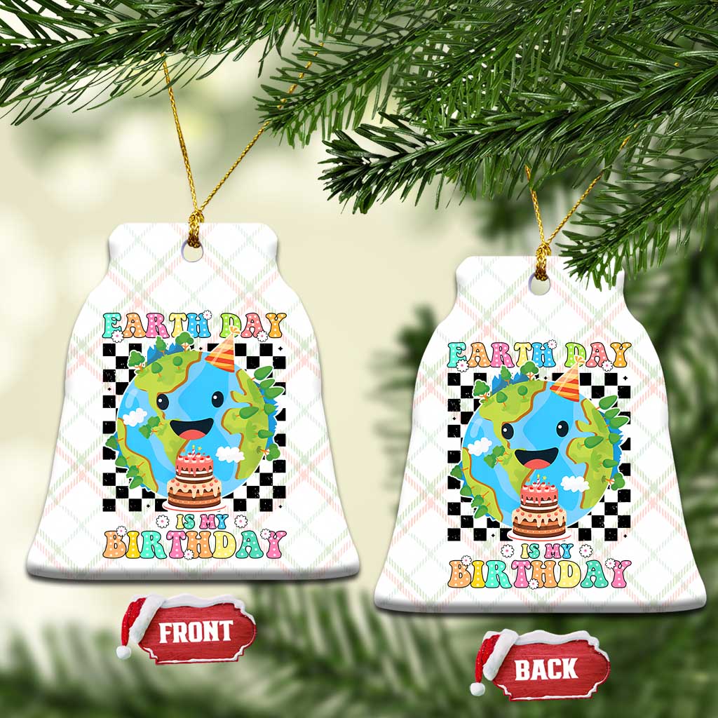 Earth Day Birthday Ceramic Ornament Its My Birthday April 22