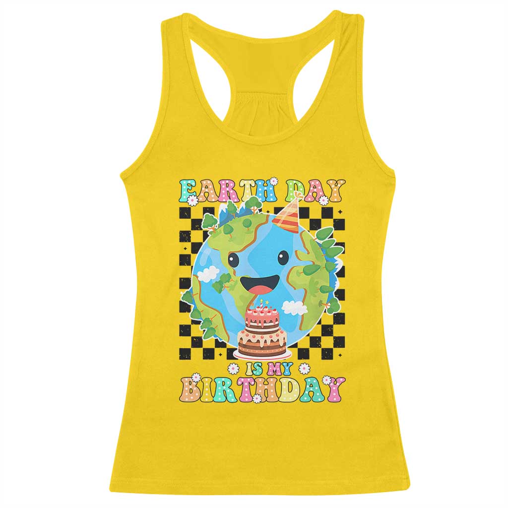 Earth Day Birthday Racerback Tank Top Its My Birthday April 22