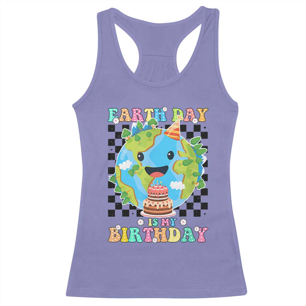 Earth Day Birthday Racerback Tank Top Its My Birthday April 22