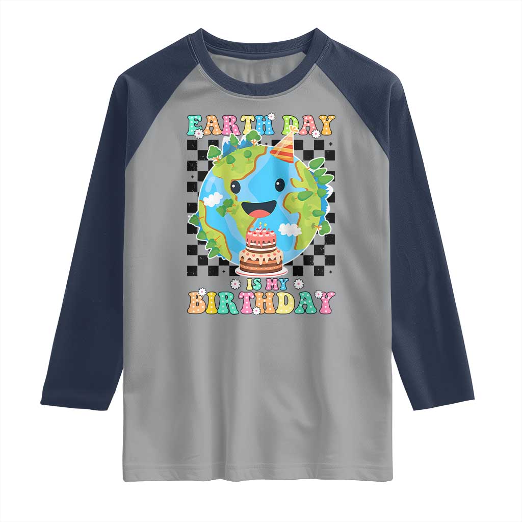 Earth Day Birthday Raglan Shirt Its My Birthday April 22