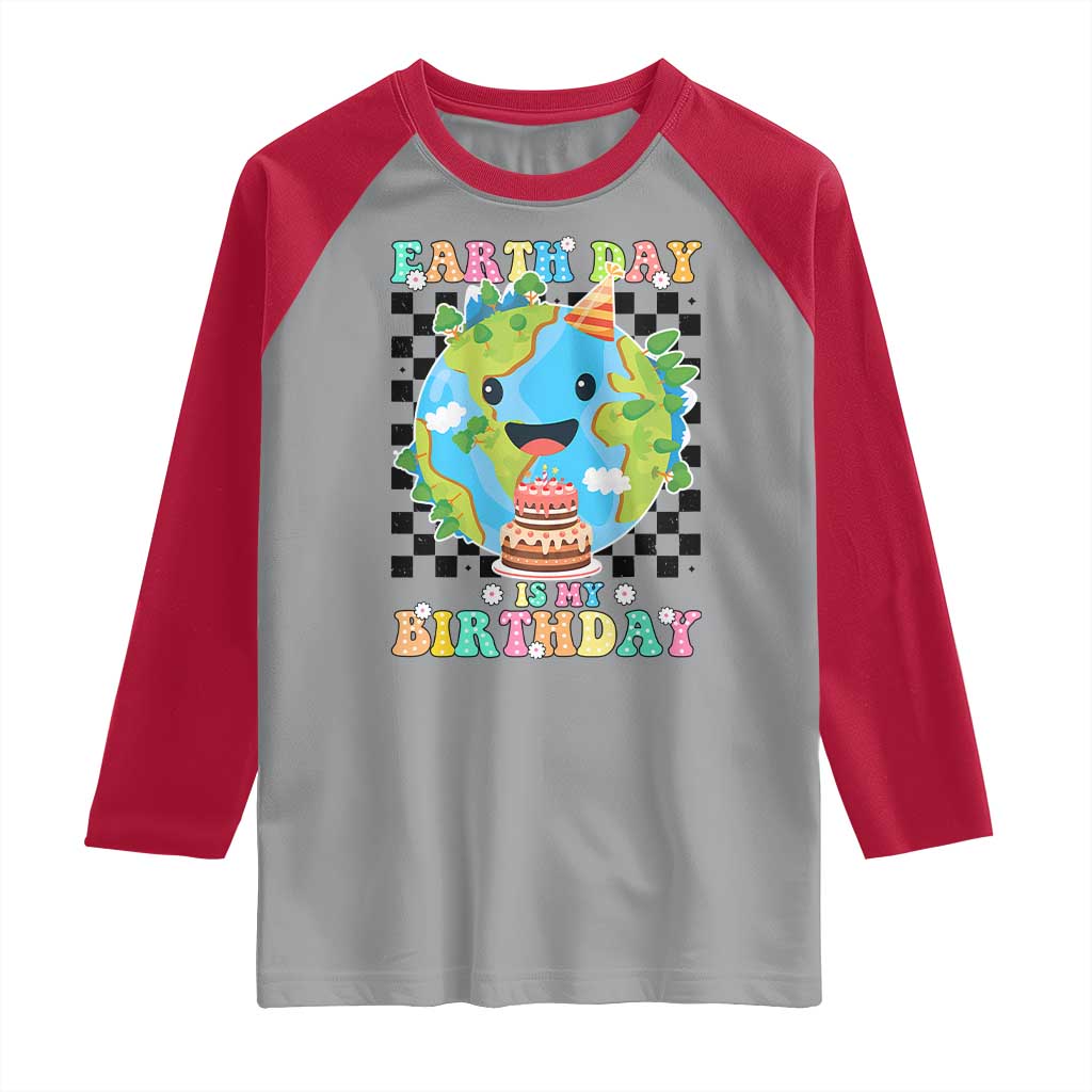 Earth Day Birthday Raglan Shirt Its My Birthday April 22