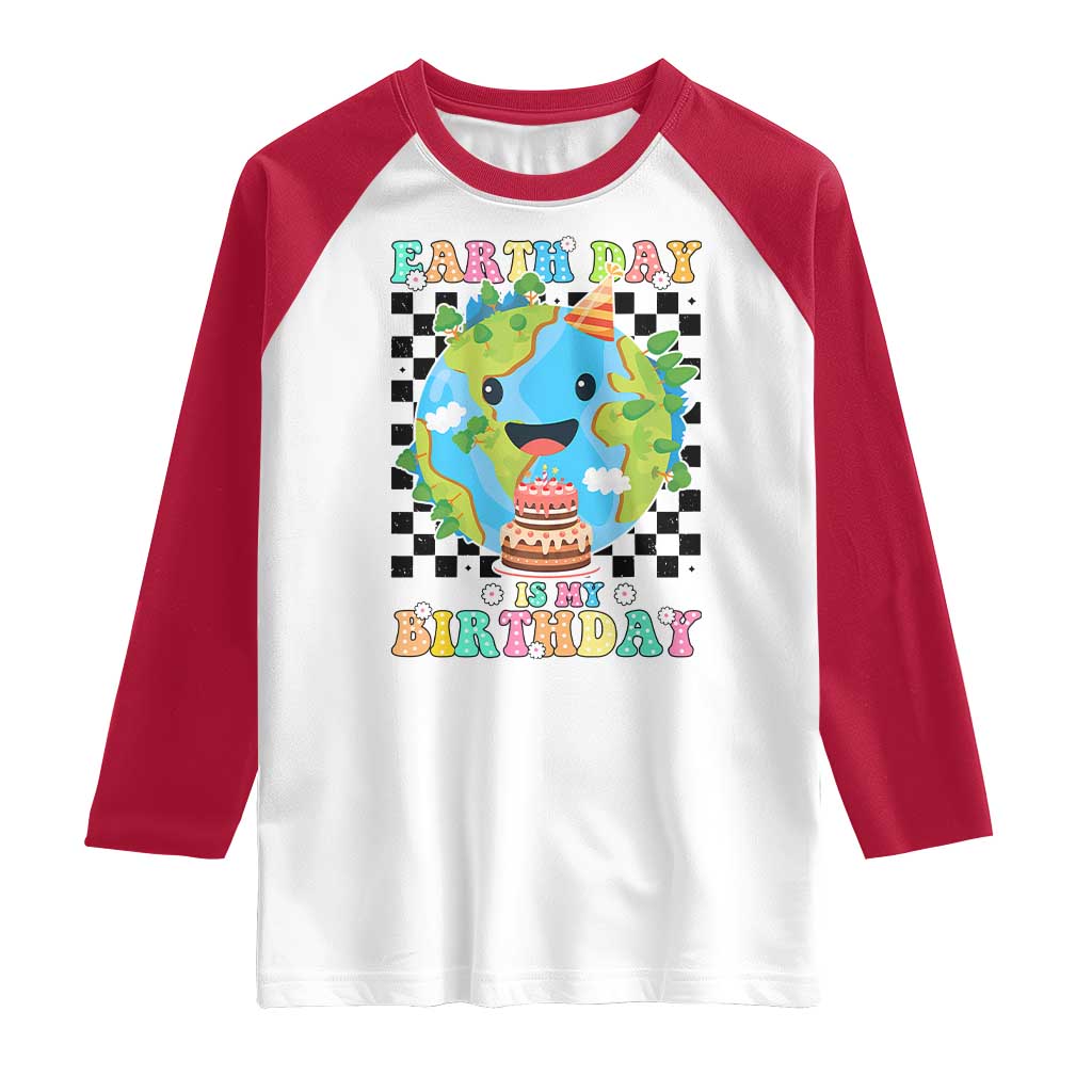 Earth Day Birthday Raglan Shirt Its My Birthday April 22