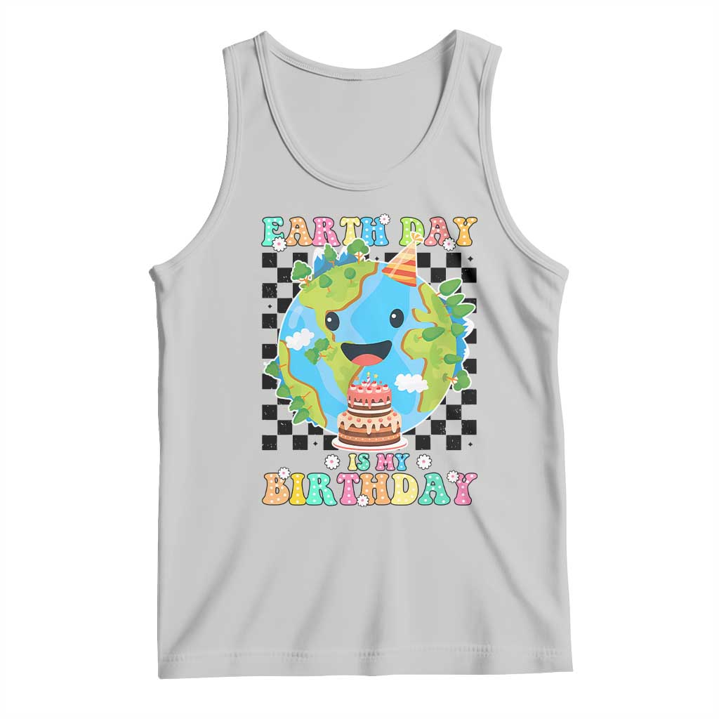 Earth Day Birthday Tank Top Its My Birthday April 22