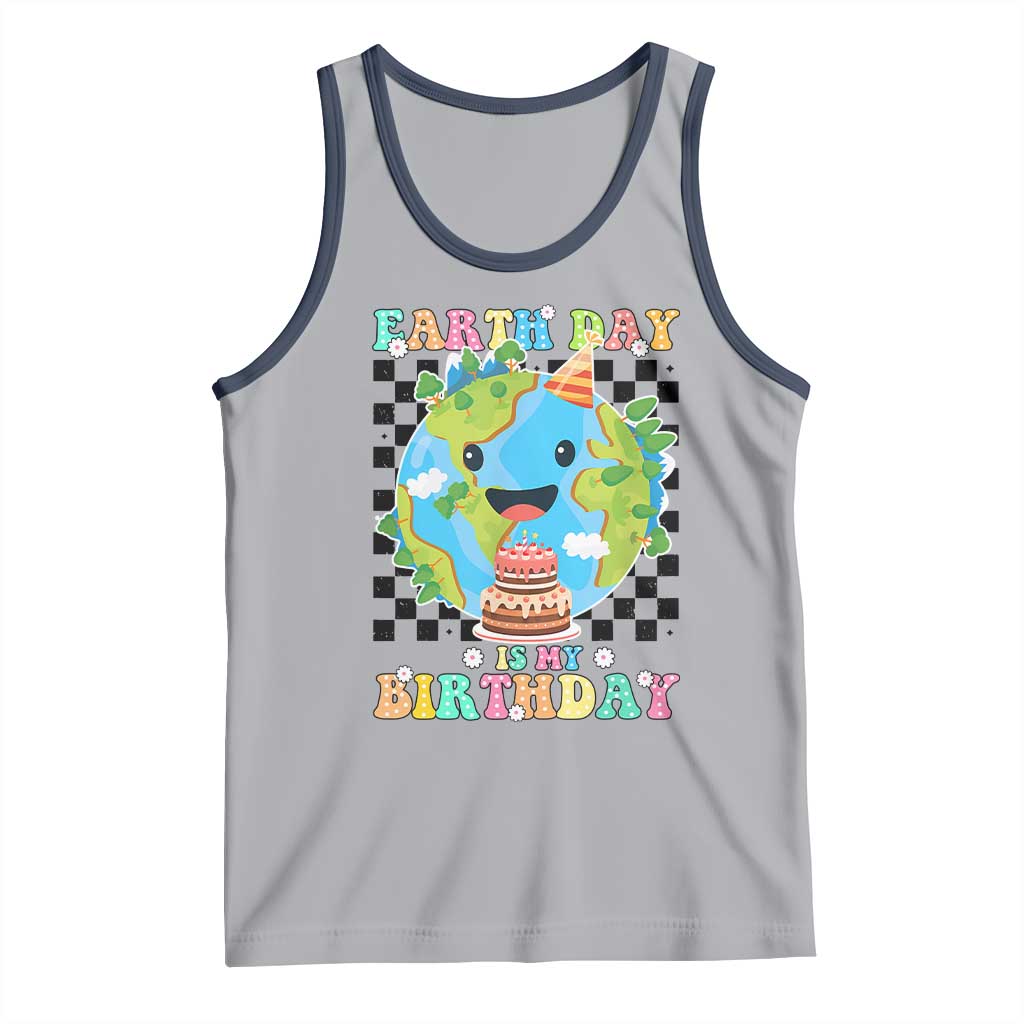 Earth Day Birthday Tank Top Its My Birthday April 22