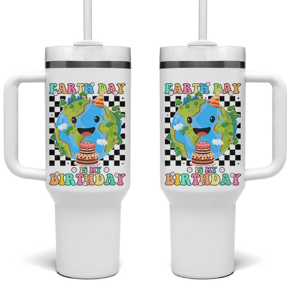 Earth Day Birthday Tumbler With Handle Its My Birthday April 22