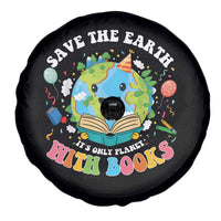 Earth Day Spare Tire Cover Save Earth Its Only Planet With Books Reader