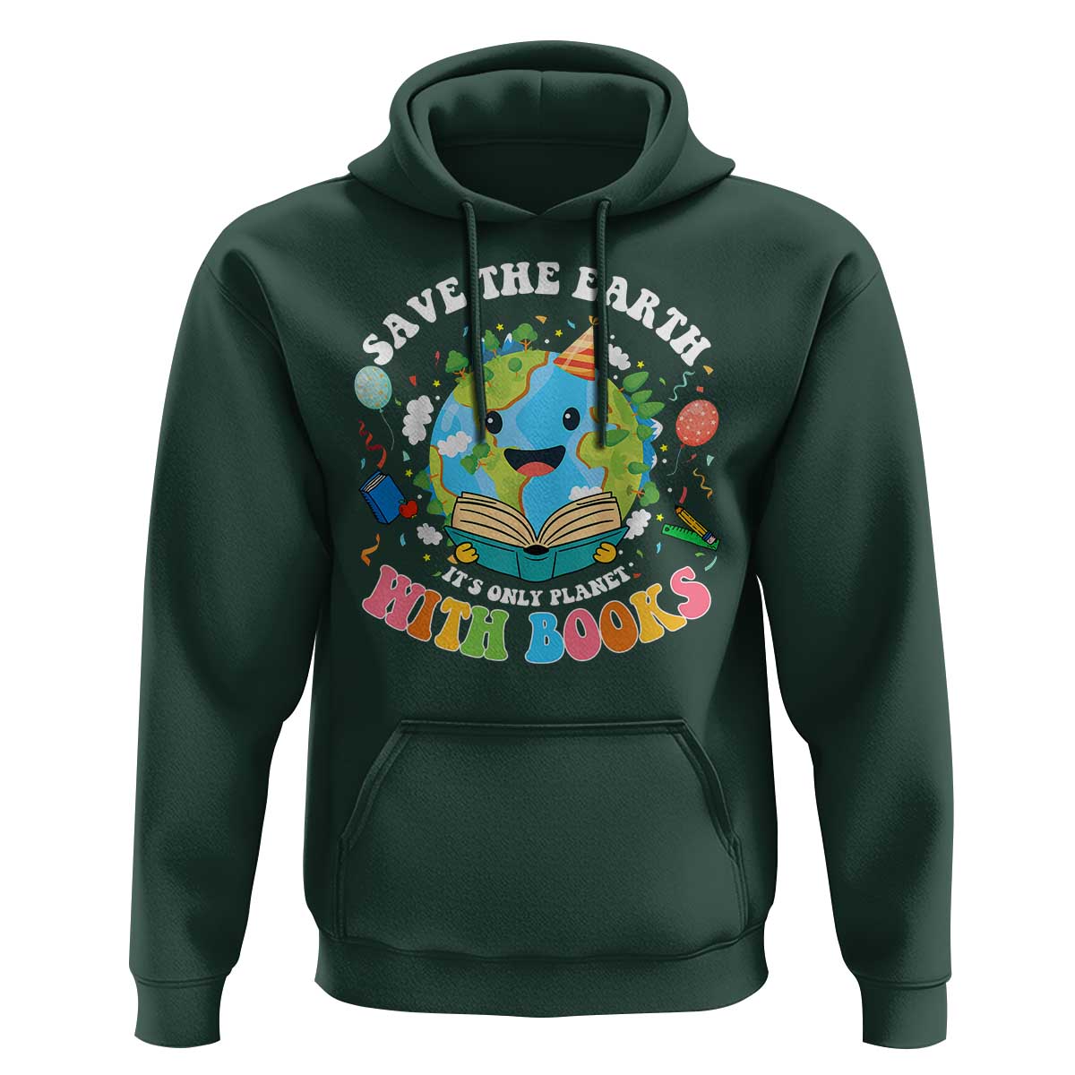 Earth Day Hoodie Save Earth Its Only Planet With Books Reader