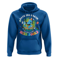 Earth Day Hoodie Save Earth Its Only Planet With Books Reader