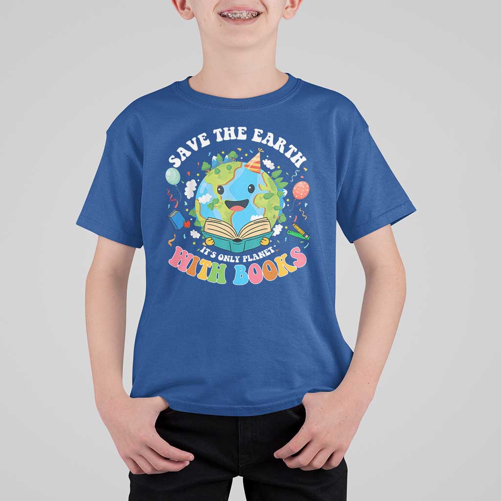 Earth Day T Shirt For Kid Save Earth Its Only Planet With Books Reader
