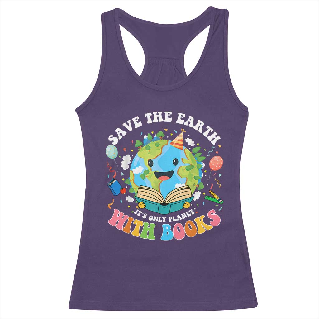 Earth Day Racerback Tank Top Save Earth Its Only Planet With Books Reader