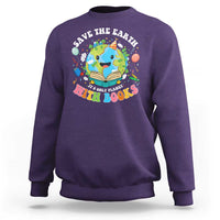 Earth Day Sweatshirt Save Earth Its Only Planet With Books Reader