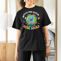 Earth Day T Shirt For Women Save Earth Its Only Planet With Books Reader
