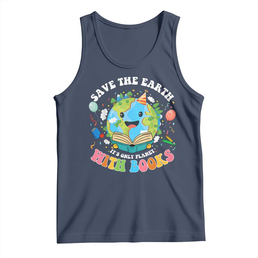 Earth Day Tank Top Save Earth Its Only Planet With Books Reader