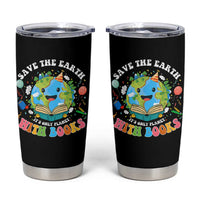 Earth Day Tumbler Cup Save Earth Its Only Planet With Books Reader