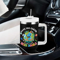 Earth Day Tumbler With Handle Save Earth Its Only Planet With Books Reader