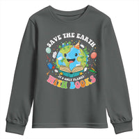 Earth Day Youth Sweatshirt Save Earth Its Only Planet With Books Reader