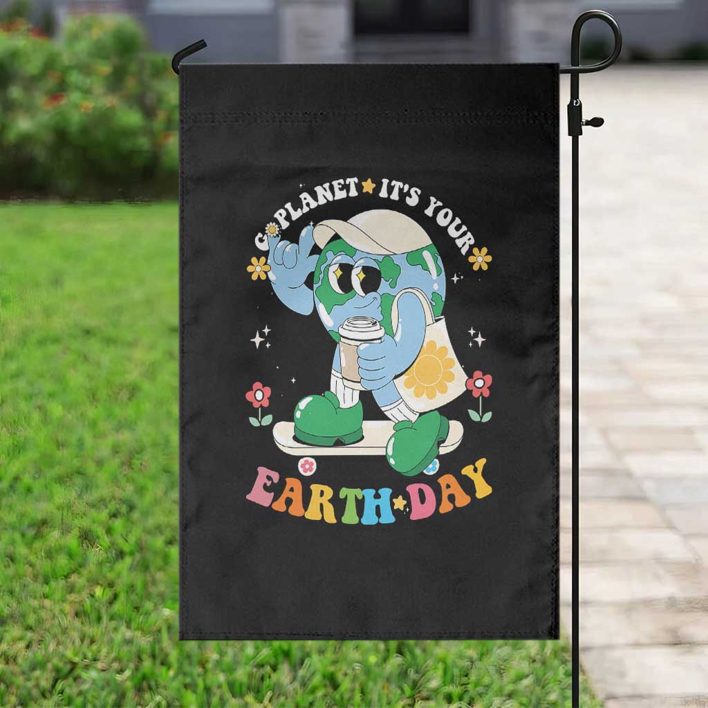 Earth Day Garden Flag Cute Go Planet Its Your Earthday Groovy