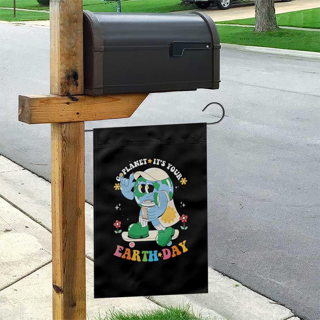 Earth Day Garden Flag Cute Go Planet Its Your Earthday Groovy
