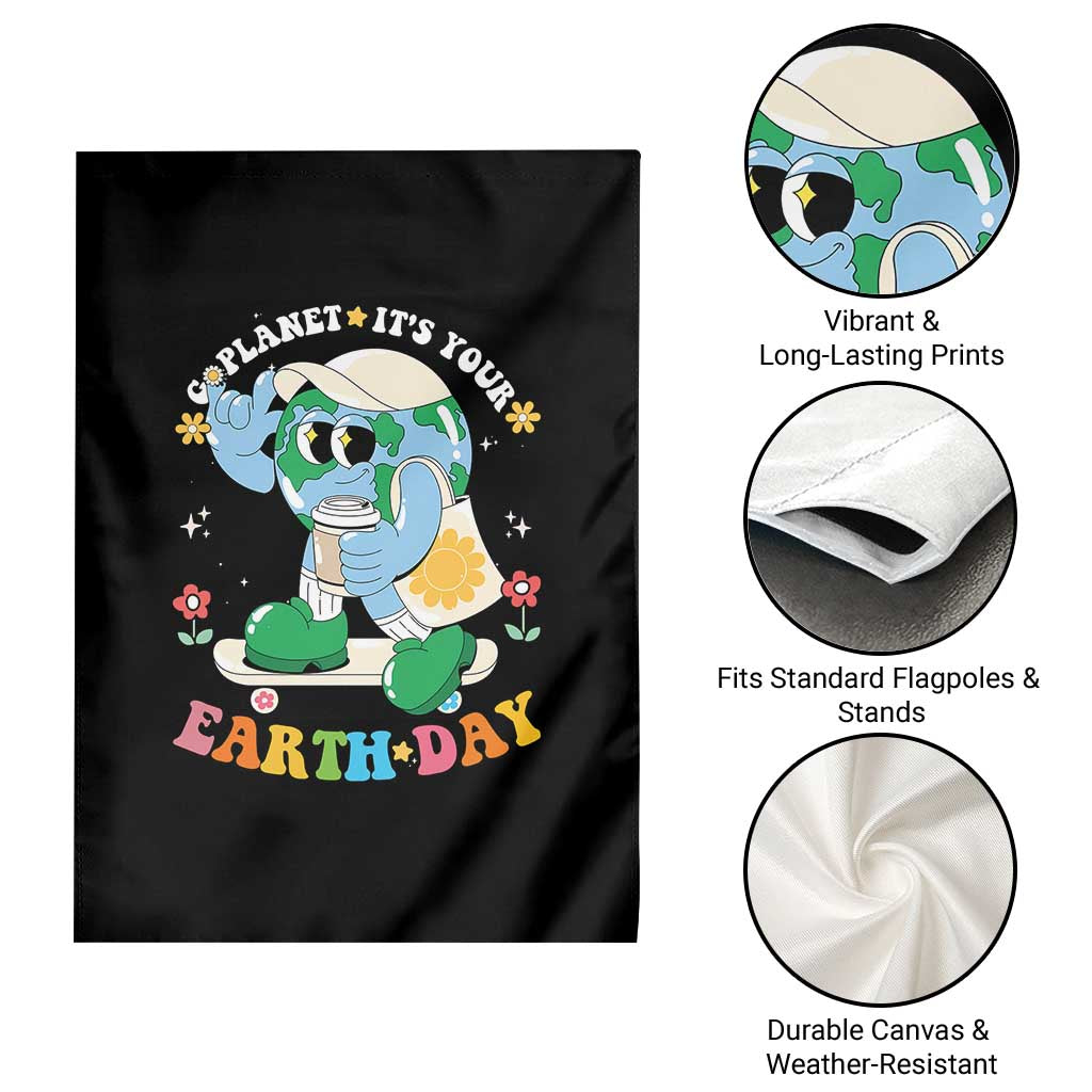 Earth Day Garden Flag Cute Go Planet Its Your Earthday Groovy