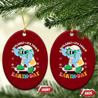 Earth Day Ceramic Ornament Cute Go Planet Its Your Earthday Groovy