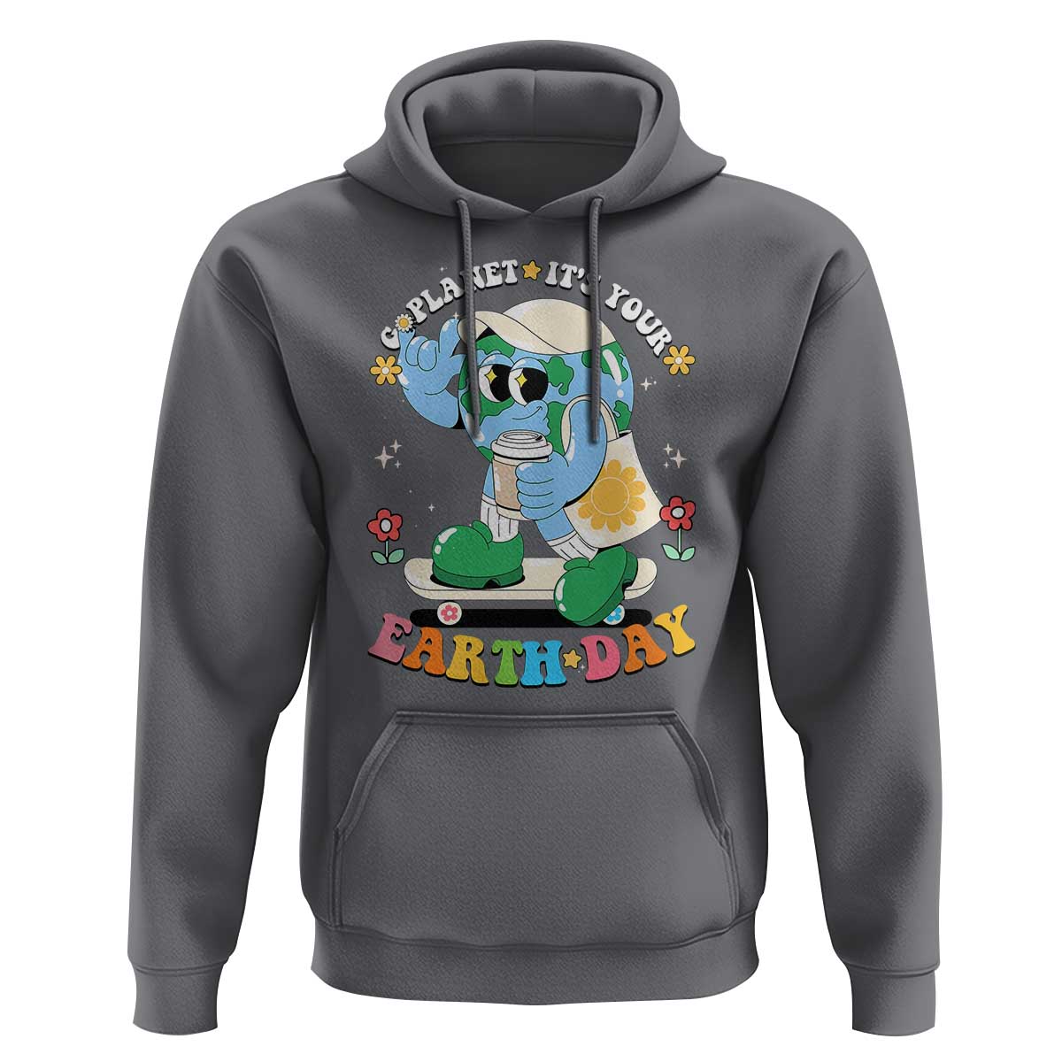 Earth Day Hoodie Cute Go Planet Its Your Earthday Groovy