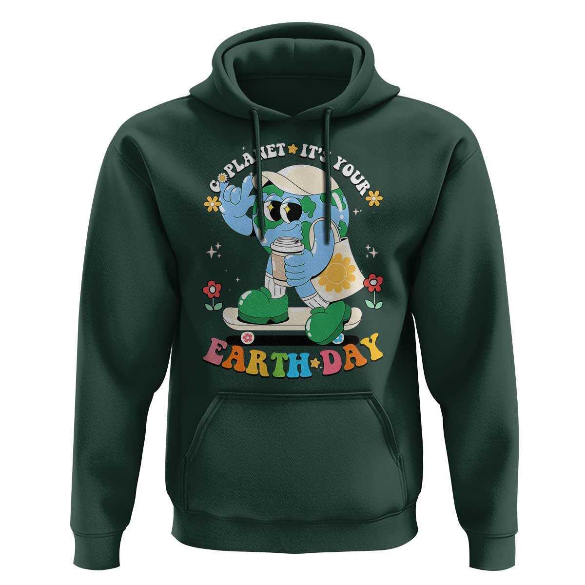 Earth Day Hoodie Cute Go Planet Its Your Earthday Groovy