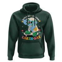 Earth Day Hoodie Cute Go Planet Its Your Earthday Groovy