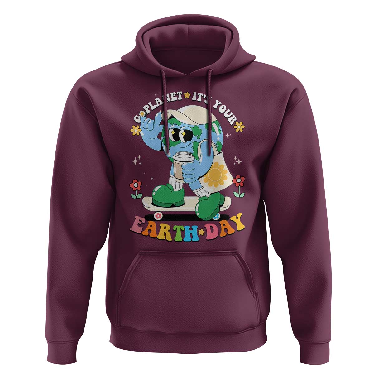 Earth Day Hoodie Cute Go Planet Its Your Earthday Groovy