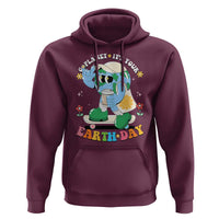 Earth Day Hoodie Cute Go Planet Its Your Earthday Groovy