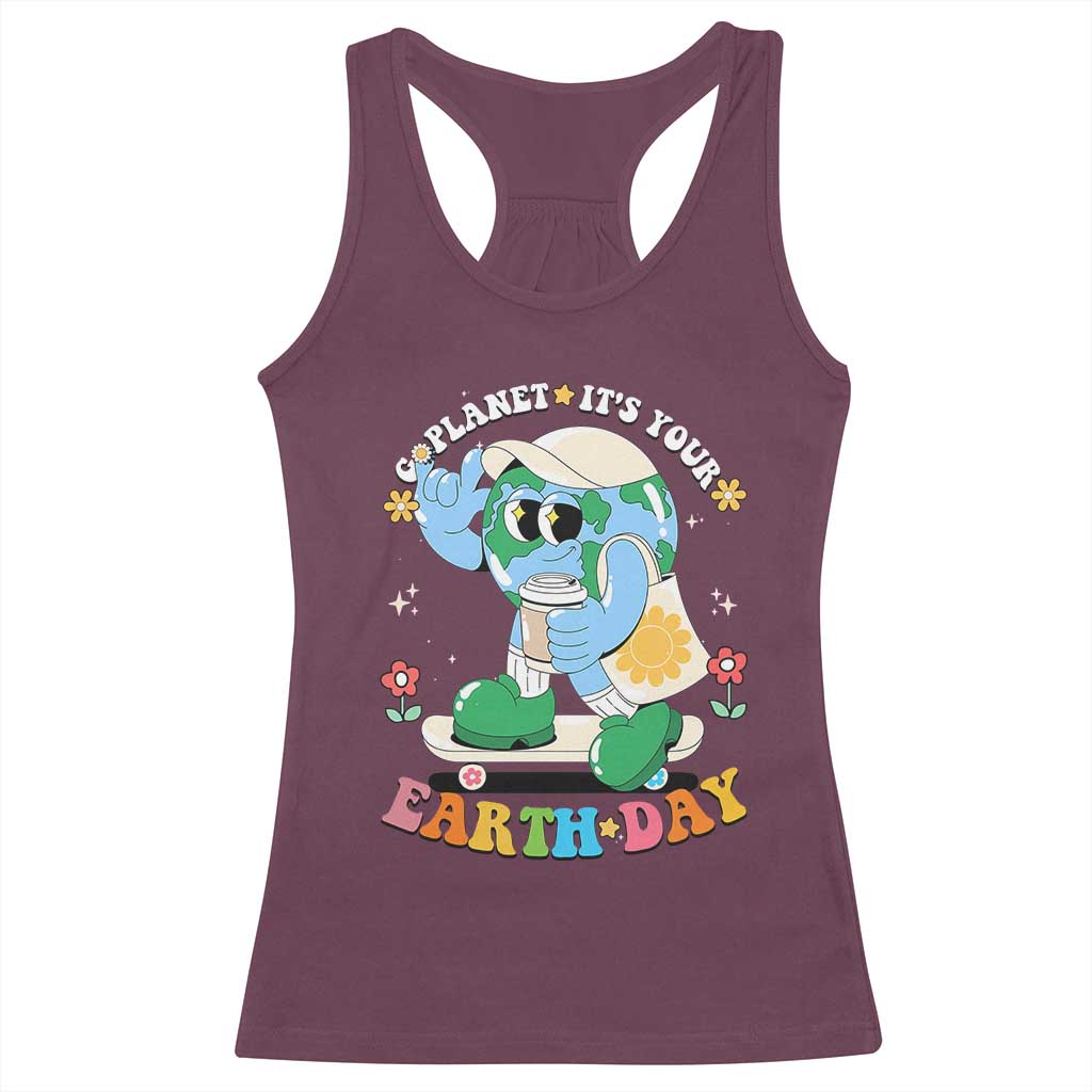 Earth Day Racerback Tank Top Cute Go Planet Its Your Earthday Groovy