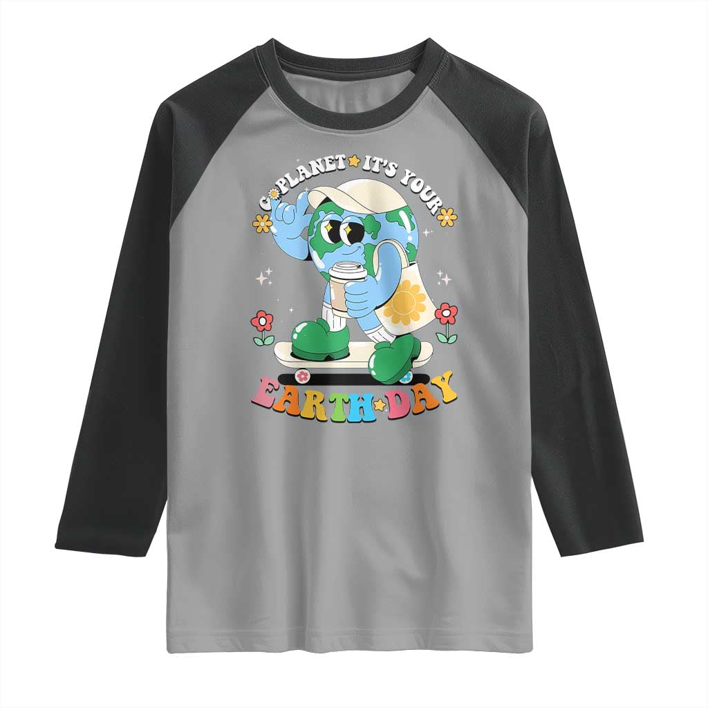 Earth Day Raglan Shirt Cute Go Planet Its Your Earthday Groovy