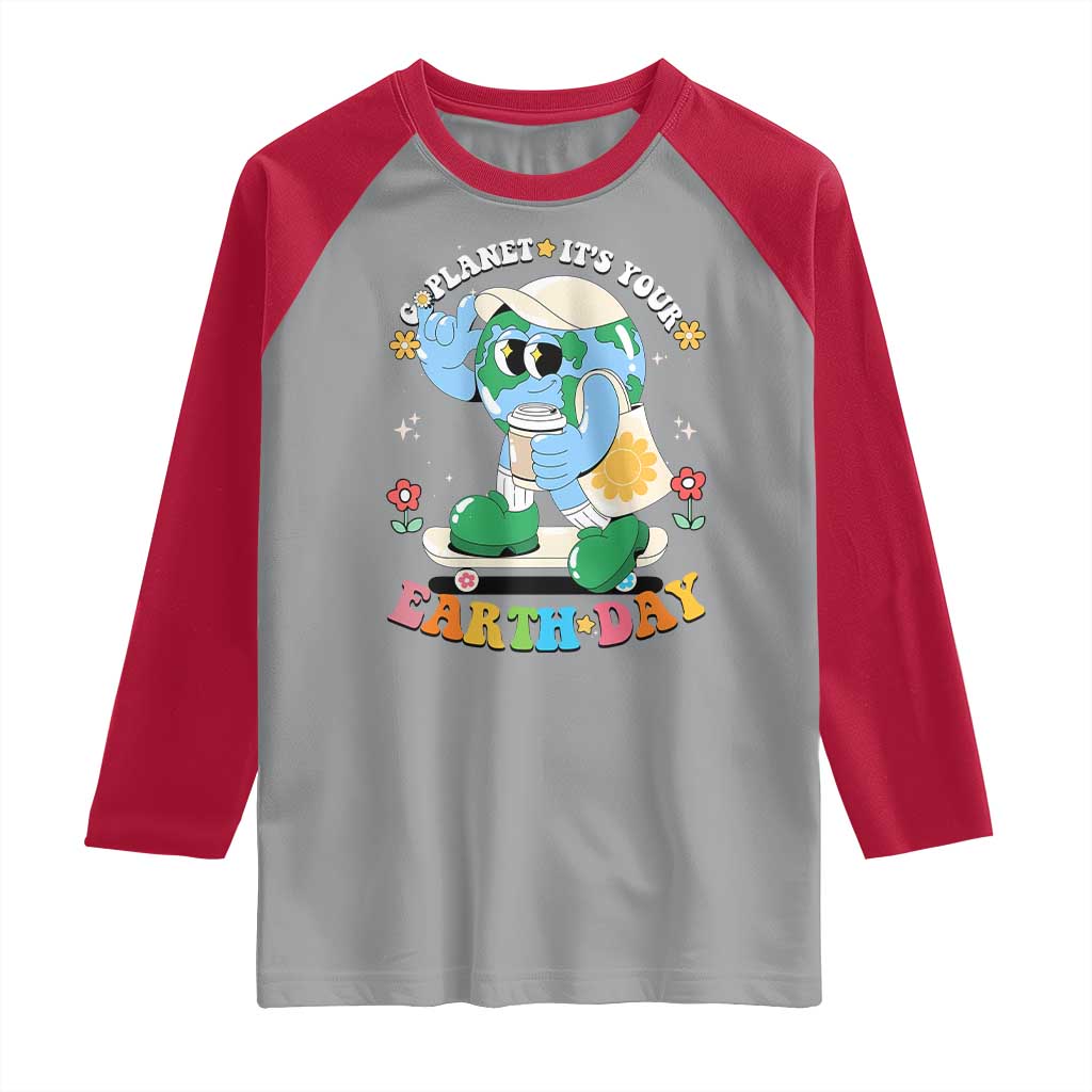 Earth Day Raglan Shirt Cute Go Planet Its Your Earthday Groovy