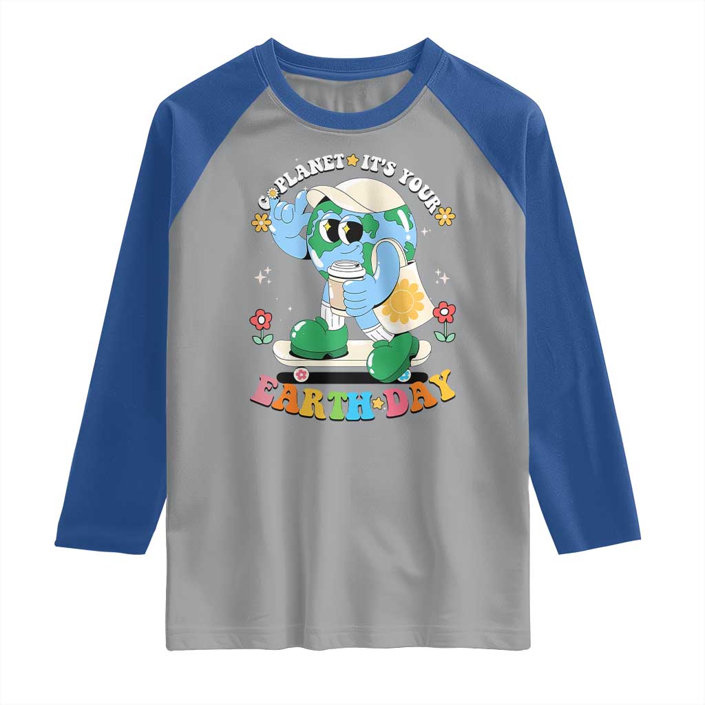 Earth Day Raglan Shirt Cute Go Planet Its Your Earthday Groovy