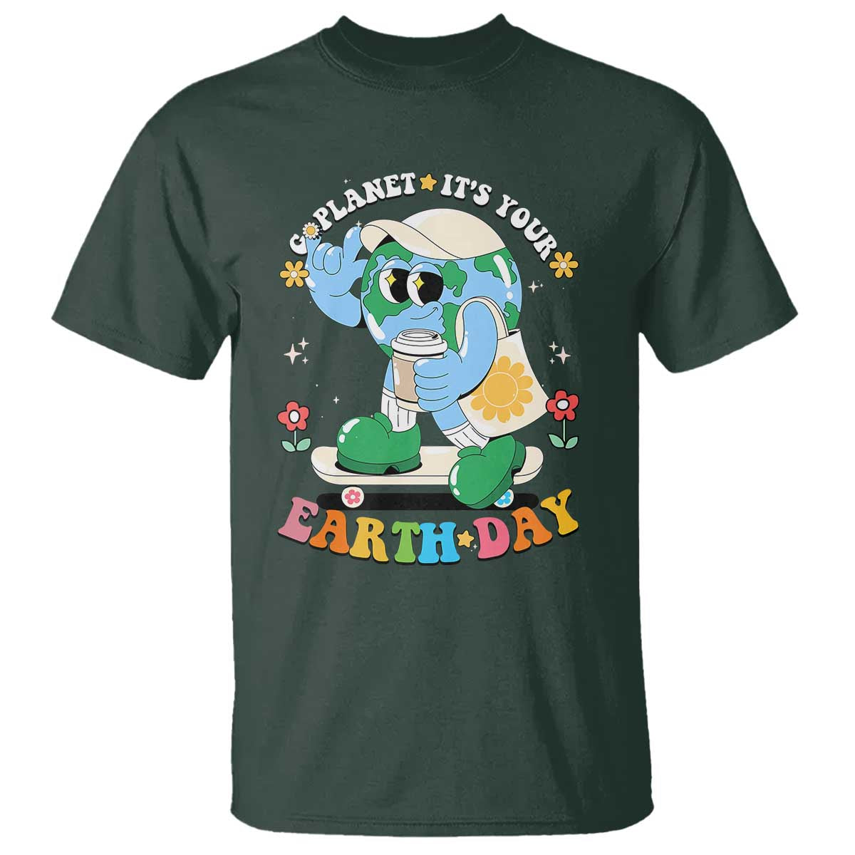 Earth Day T Shirt Cute Go Planet Its Your Earthday Groovy