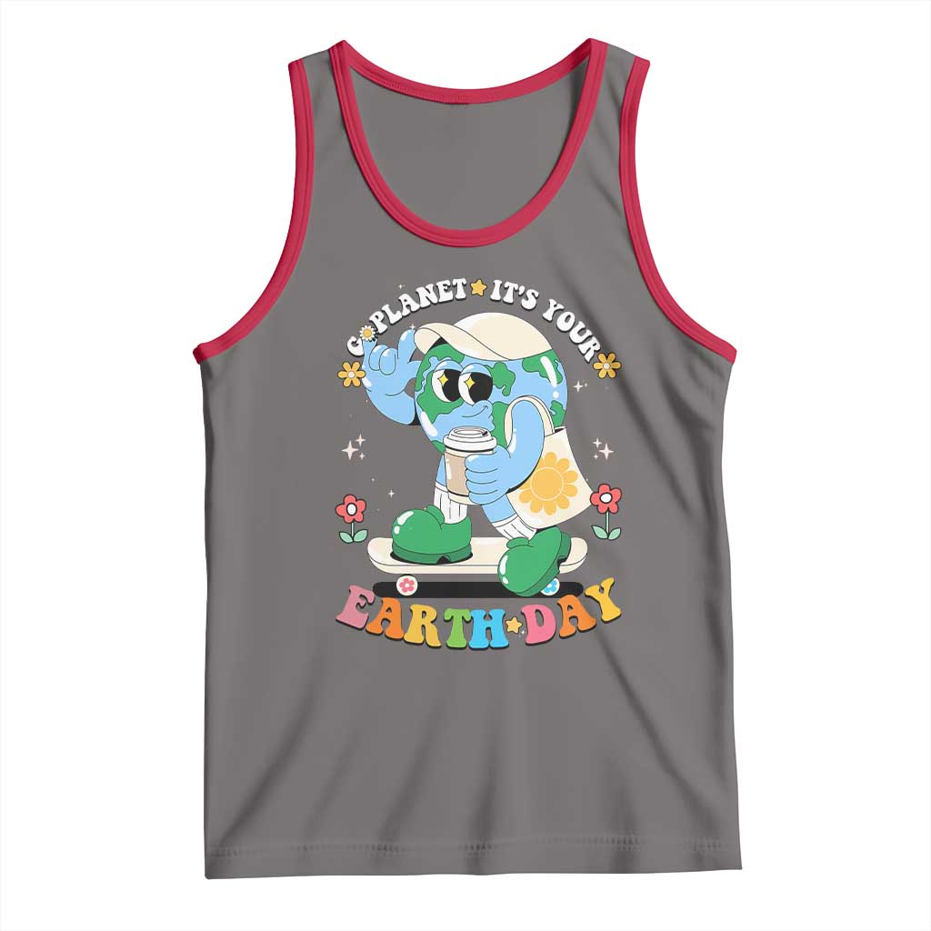 Earth Day Tank Top Cute Go Planet Its Your Earthday Groovy
