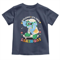 Earth Day Toddler T Shirt Cute Go Planet Its Your Earthday Groovy