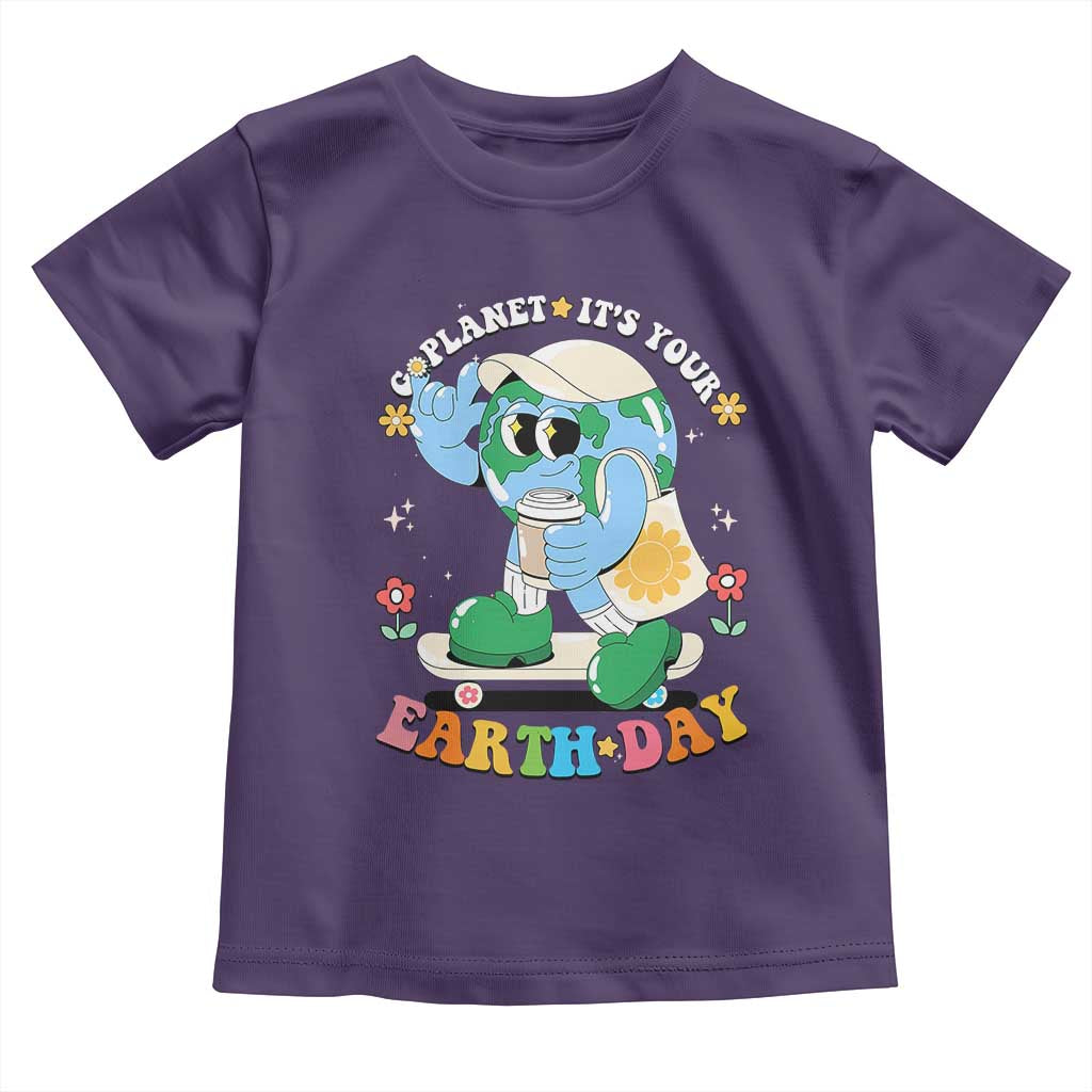 Earth Day Toddler T Shirt Cute Go Planet Its Your Earthday Groovy