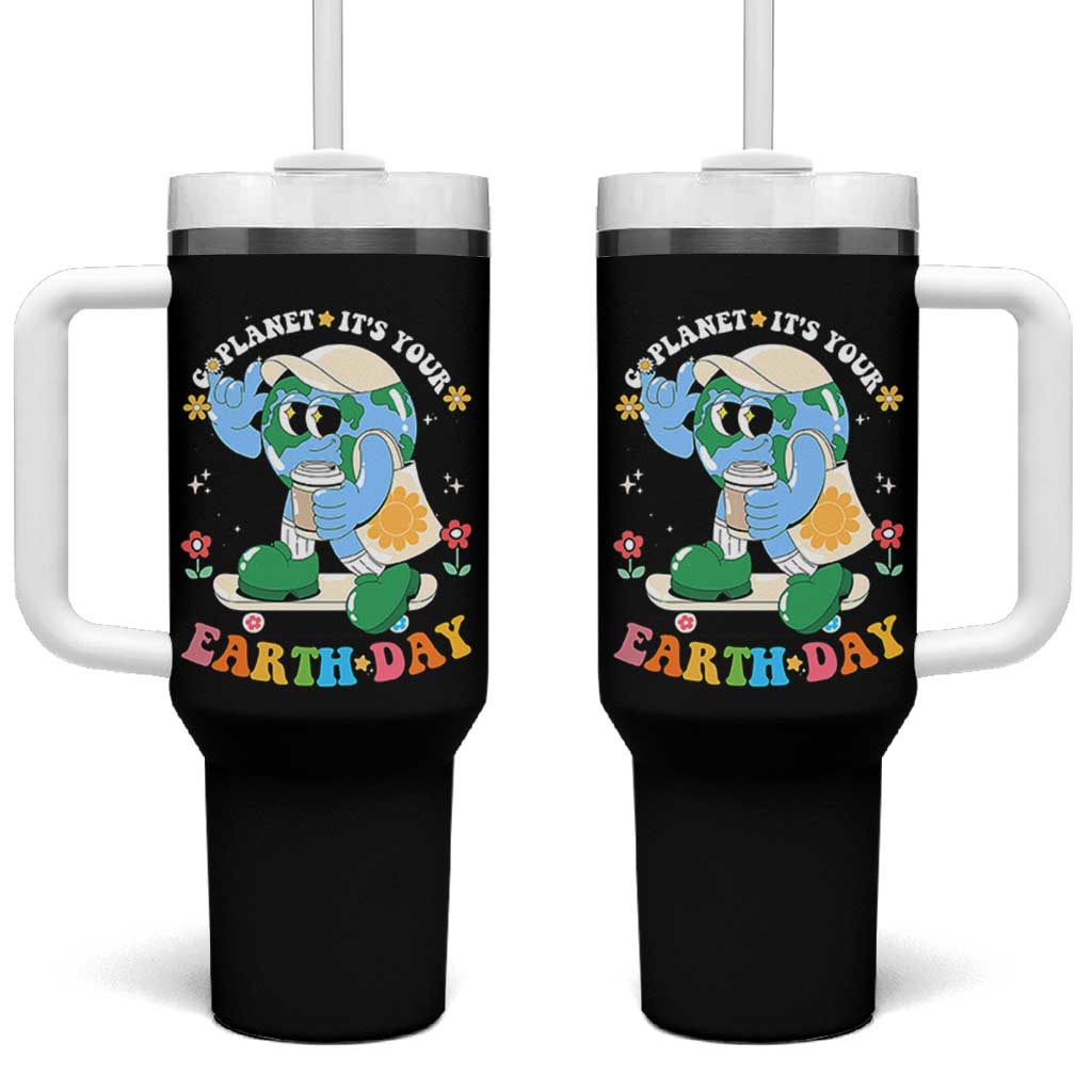 Earth Day Tumbler With Handle Cute Go Planet Its Your Earthday Groovy