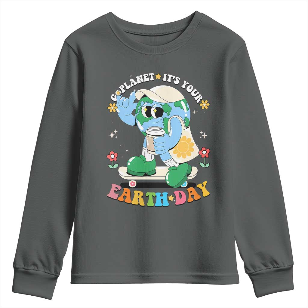 Earth Day Youth Sweatshirt Cute Go Planet Its Your Earthday Groovy