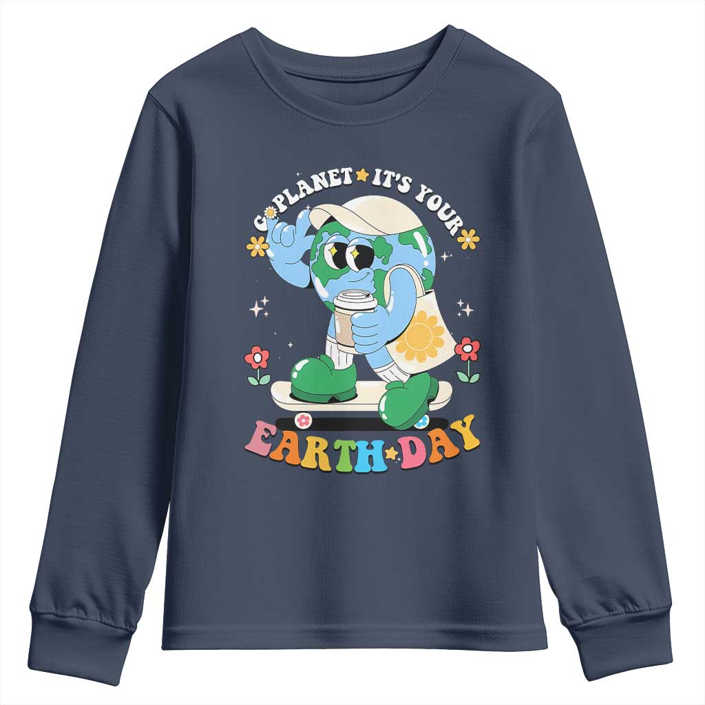 Earth Day Youth Sweatshirt Cute Go Planet Its Your Earthday Groovy