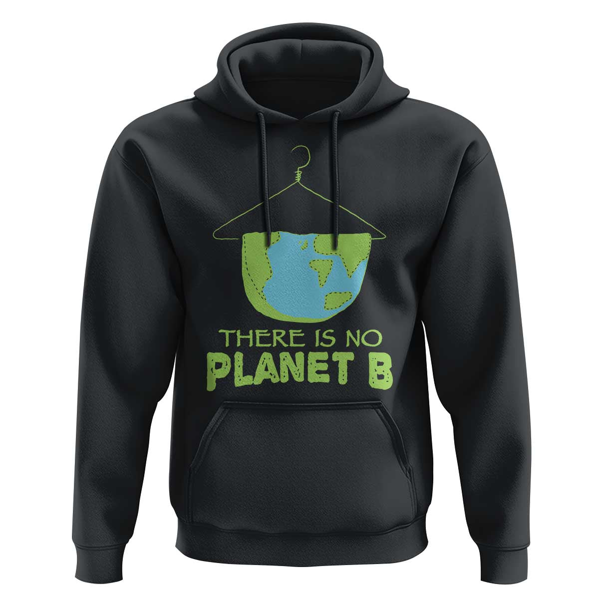 Earth Day Hoodie There Is No Planet B Save the Planet