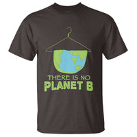 Earth Day T Shirt There Is No Planet B Save the Planet