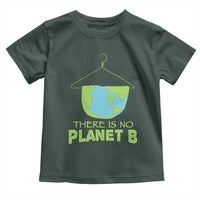 Earth Day Toddler T Shirt There Is No Planet B Save the Planet