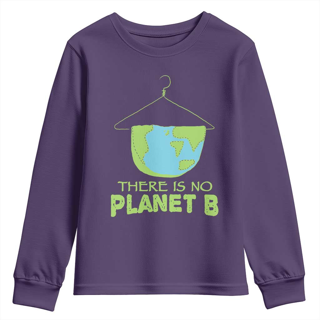 Earth Day Youth Sweatshirt There Is No Planet B Save the Planet