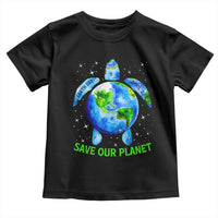 Earth Day 2025 Toddler T Shirt Save The Planet Sea Turtle Recycle Ocean Environment